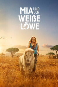 Mia und der weiße Löwe (2018)