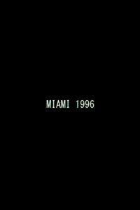 Miami 1996 (2012)