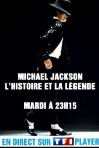 Michael Jackson - L'histoire et la Légende (2009)