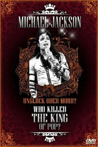 Michael Jackson - Who Killed The King of Pop? (2010)