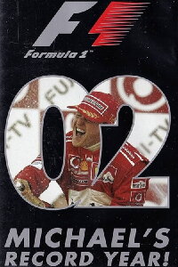 Michael's Record Year: The Official Review Of The 2002 FIA Formula One World Championship (2002)