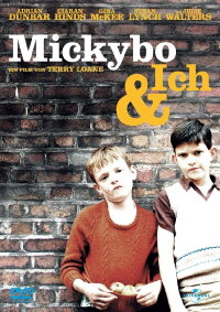 Mickybo und ich (2005)