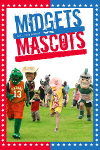 Midgets Vs. Mascots (2011)