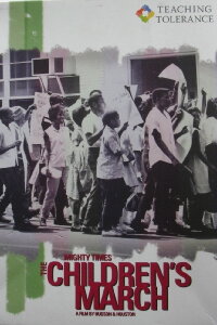 Mighty Times: The Children's March (2004)