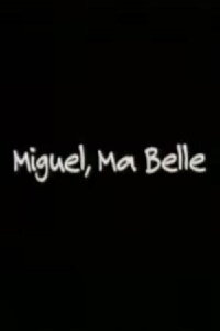 Miguel, Ma Belle (1996)
