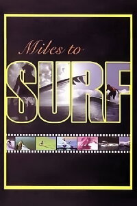 Miles to Surf (2005)