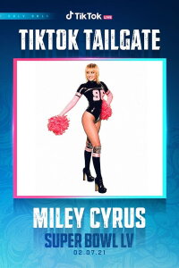 Miley Cyrus live at the Super Bowl #TikTokTailgate (2021)