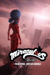 Miraculous World: New York, United Heroez (2020)
