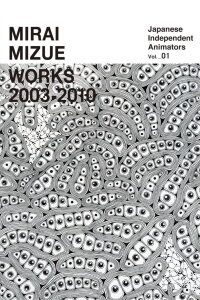 Mirai Mizue Works 2003-2010 (2010)