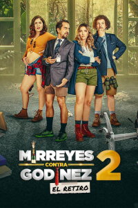 Mirreyes vs. Godínez 2: El retiro (2022)