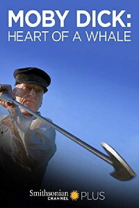 Moby Dick: Heart Of A Whale (2015)
