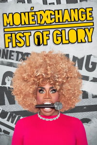 Monét X Change: Fist of Glory (2023)