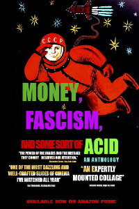 Money, Fascism, and Some Sort of Acid (2020)