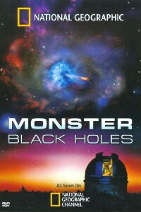 Monster Black Holes (2009)