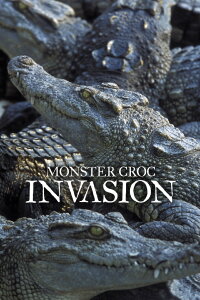Monster Croc Invasion (2015)