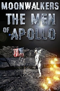 Moonwalkers: The Men Of Apollo (2000)