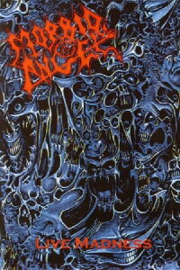 Morbid Angel: Live Madness '89 (1989)