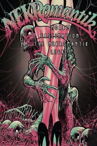 Morbid Fascination: The Nekromantik Legacy (2014)