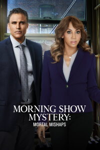 Morning Show Mystery: Mortal Mishaps (2018)