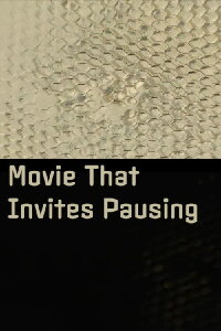 Movie That Invites Pausing (2020)