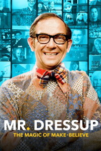 Mr. Dress-Up: The Magic of Make Believe (2023)