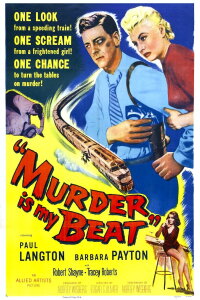 Murder Is My Beat (1955)