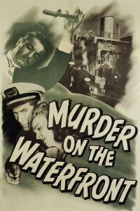 Murder On The Waterfront (1943)