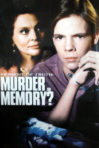 Murder or Memory: A Moment of Truth Movie (1994)