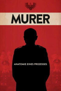 Murer: Anatomy of a Trial (2018)
