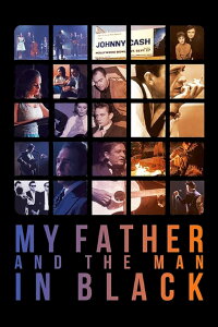 My Father And The Man In Black (2013)