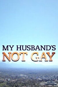 My Husband's Not Gay (2015)