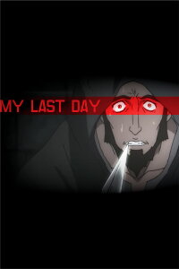 My Last Day (2011)