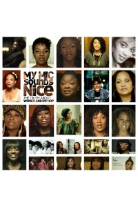 My Mic Sounds Nice: A Truth About Women and Hip-Hop (2010)