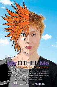 My Other Me: A Film About Cosplayers (2013)