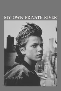 My Own Private River (2012)