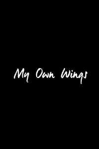 My Own Wings (2017)