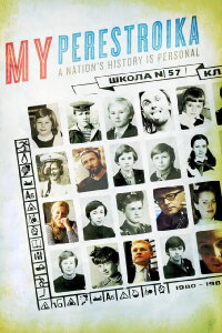 My Perestroika (2010)