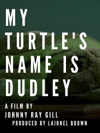 My Turtle's Name Is Dudley (2007)
