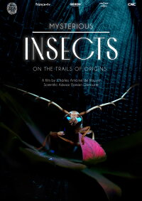 Mystérieux insectes, sur la piste des origines (2022)