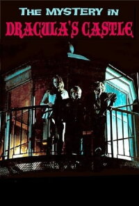 Mystery in Dracula's Castle (1973)