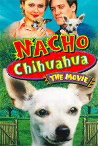 Nacho Chihuahua: The Movie (1999)