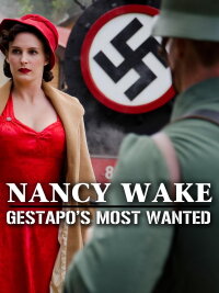 Nancy Wake: The White Mouse (2014)