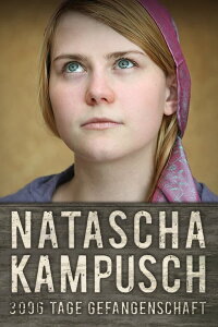 Natascha Kampusch: The Girl in the Cellar (2010)