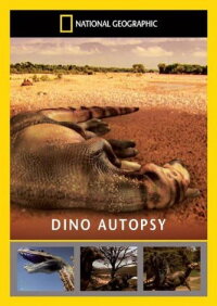 National Geographic - Dino Autopsy (2007)
