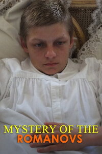 National Geographic Presents: Mystery of the Romanovs (2007)