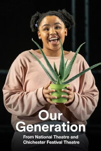 National Theatre at Home: Our Generation (2022)