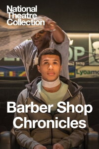 National Theatre Live: Barber Shop Chronicles (2018)