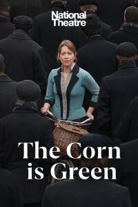 National Theatre: The Corn Is Green (2022)