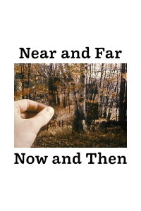 Near and Far / Now and Then (1979)