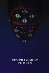 Never Look at the Sun (2024)